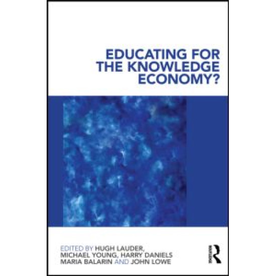 Educating for the Knowledge Economy?