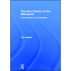 The New Century of the Metropolis The New Century of the Metropolis
