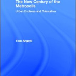 The New Century of the Metropolis The New Century of the Metropolis