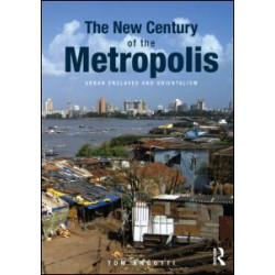 The New Century of the Metropolis The New Century of the Metropolis