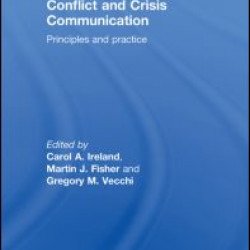 Conflict and Crisis Communication Conflict and Crisis Communication