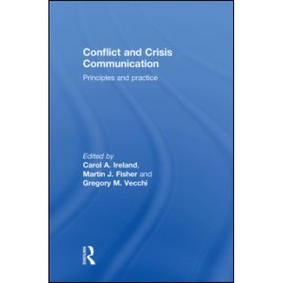 Conflict and Crisis Communication Conflict and Crisis Communication