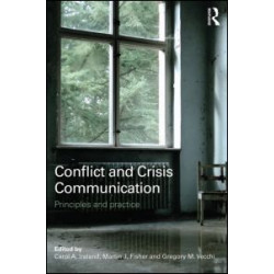Conflict and Crisis Communication Conflict and Crisis Communication
