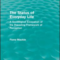 The Status of Everyday Life (Routledge Revivals)