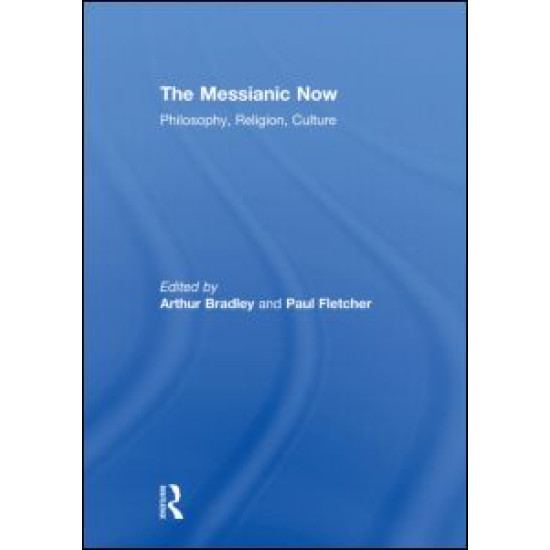 The Messianic Now The Messianic Now