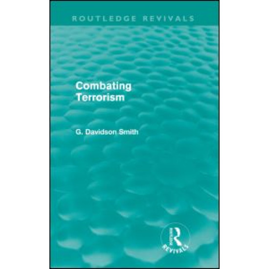 Combating Terrorism (Routledge Revivals) Combating Terrorism (Routledge Revivals)