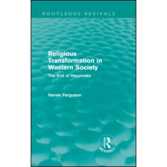 Religious Transformation in Western Society (Routledge Revivals)