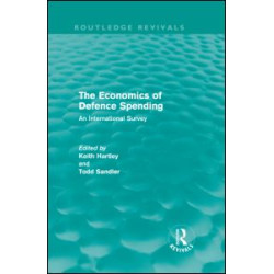 The Economics of Defence Spending The Economics of Defence Spending