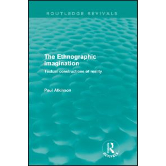 The Ethnographic Imagination (Routledge Revivals)