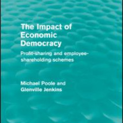 The Impact of Economic Democracy (Routledge Revivals) The Impact of Economic Democracy (Routledge Revivals)