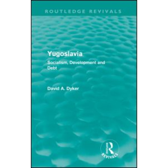 Yugoslavia (Routledge Revivals) Yugoslavia (Routledge Revivals)