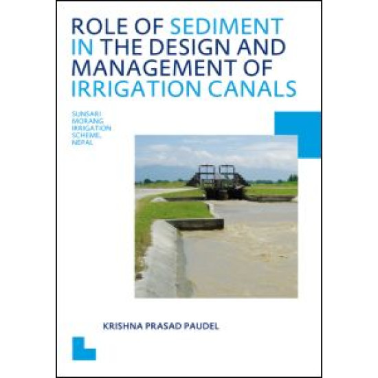 Role of Sediment in the Design and Management of Irrigation Canals Role of Sediment in the Design and Management of Irrigation Canals