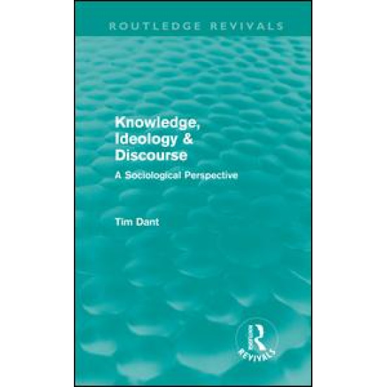 Knowledge, Ideology & Discourse