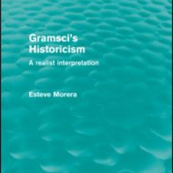 Gramsci's Historicism