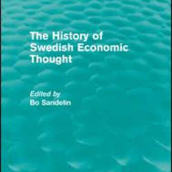 The History of Swedish Economic Thought The History of Swedish Economic Thought
