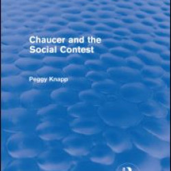 Chaucer and the Social Contest (Routledge Revivals)