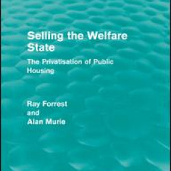 Selling the Welfare State (Routledge Revivals) Selling the Welfare State (Routledge Revivals)