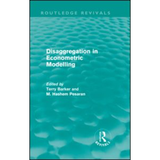 Disaggregation in Econometric Modelling (Routledge Revivals)