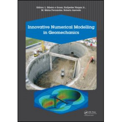 Innovative Numerical Modelling in Geomechanics Innovative Numerical Modelling in Geomechanics
