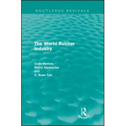 The World Rubber Industry (Routledge Revivals)