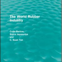The World Rubber Industry (Routledge Revivals) The World Rubber Industry (Routledge Revivals)