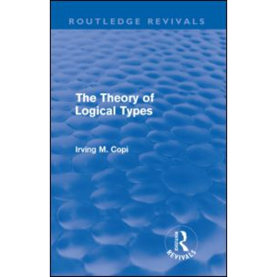 The Theory of Logical Types The Theory of Logical Types