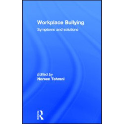 Workplace Bullying Workplace Bullying