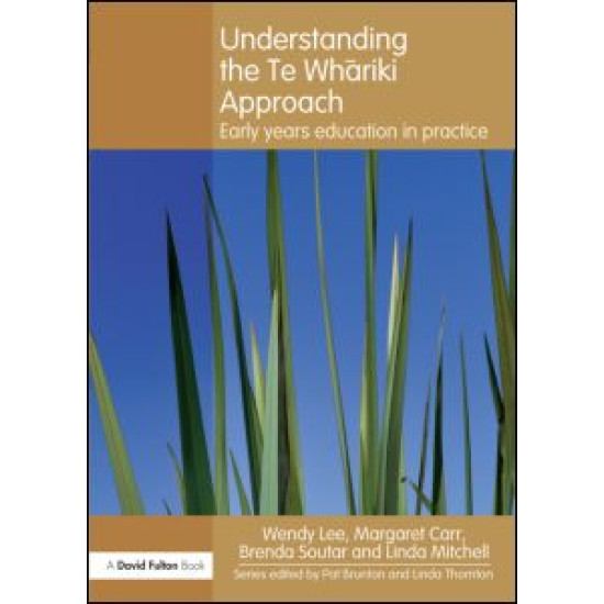 Understanding the Te Whariki Approach Understanding the Te Whariki Approach