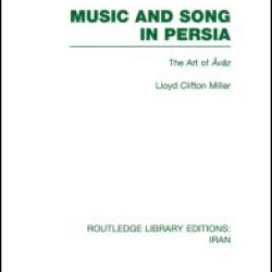 Music and Song in Persia (RLE Iran B)