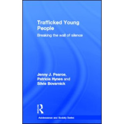 Trafficked Young People Trafficked Young People