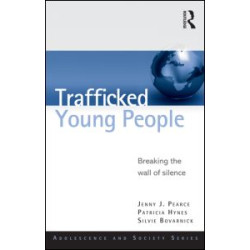 Trafficked Young People Trafficked Young People