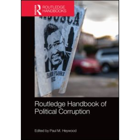 Routledge Handbook of Political Corruption Routledge Handbook of Political Corruption