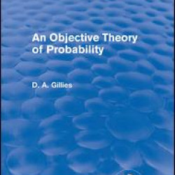 An Objective Theory of Probability (Routledge Revivals)