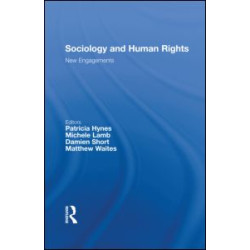 Sociology and Human Rights: New Engagements