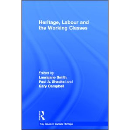 Heritage, Labour and the Working Classes