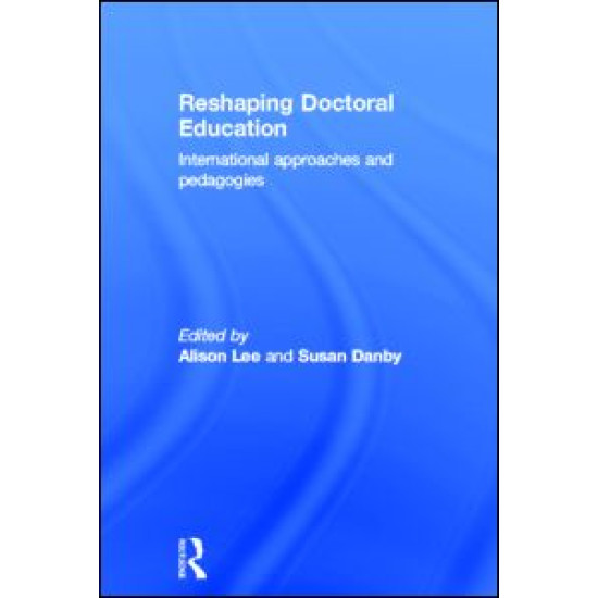 Reshaping Doctoral Education Reshaping Doctoral Education