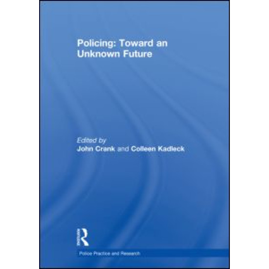 Policing: Toward an Unknown Future