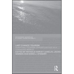 Last Chance Tourism Last Chance Tourism