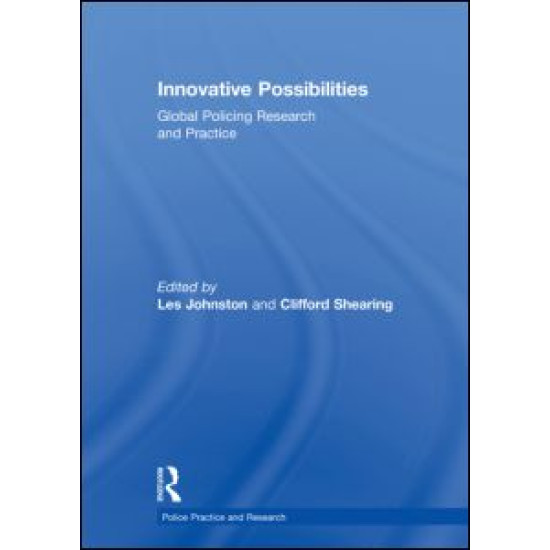 Innovative Possibilities: Global Policing Research and Practice