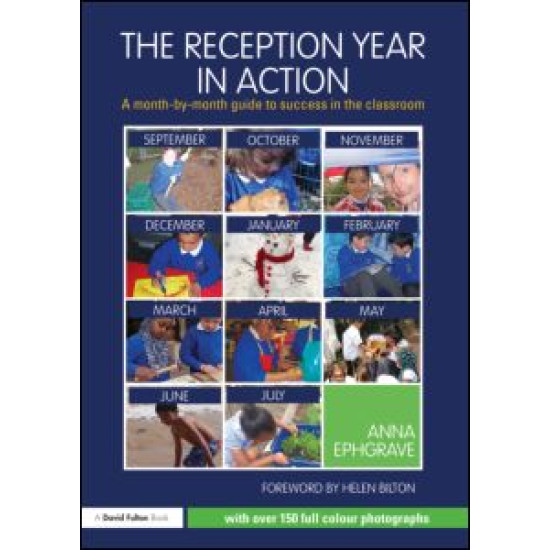 The Reception Year in Action, revised and updated edition The Reception Year in Action, revised and updated edition