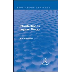 Introduction to Logical Theory (Routledge Revivals)