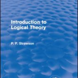 Introduction to Logical Theory (Routledge Revivals) Introduction to Logical Theory (Routledge Revivals)