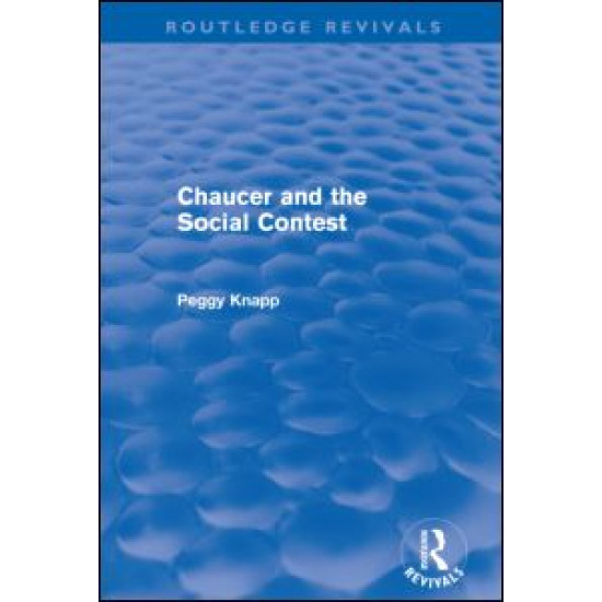 Chaucer and the Social Contest (Routledge Revivals)