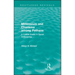 Millennium and Charisma Among Pathans (Routledge Revivals) Millennium and Charisma Among Pathans (Routledge Revivals)