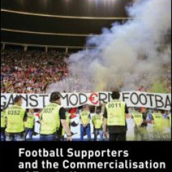 Football Supporters and the Commercialisation of Football Football Supporters and the Commercialisation of Football