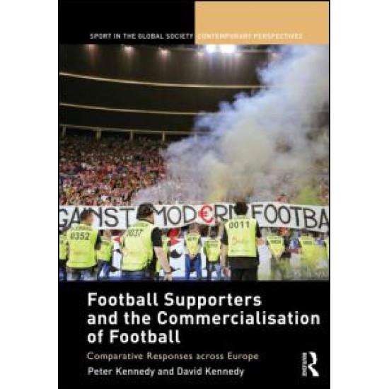Football Supporters and the Commercialisation of Football