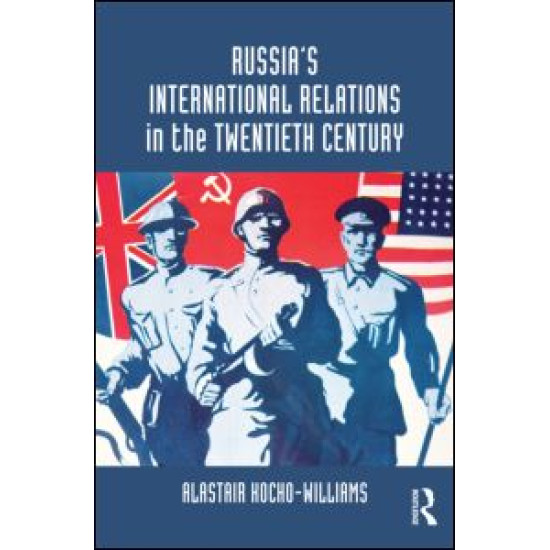 Russia's International Relations in the Twentieth Century