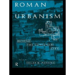 Roman Urbanism Roman Urbanism