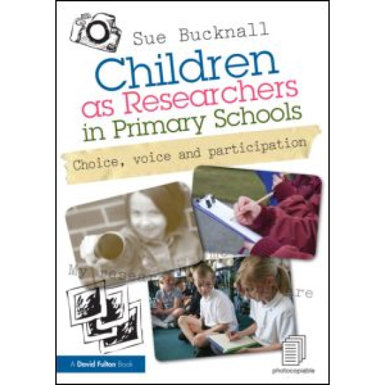 Children as Researchers in Primary Schools Children as Researchers in Primary Schools