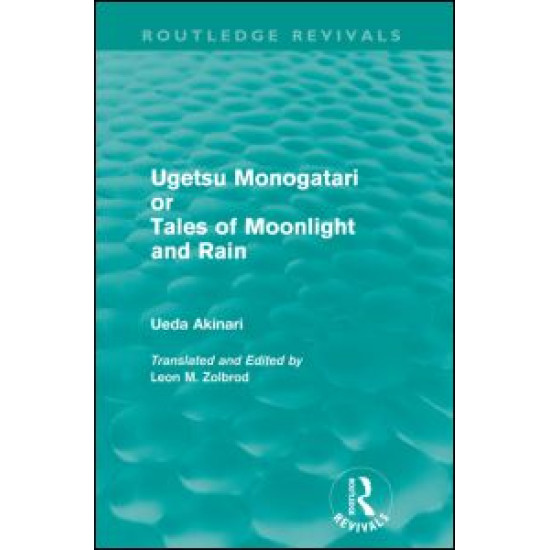 Ugetsu Monogatari or Tales of Moonlight and Rain (Routledge Revivals)